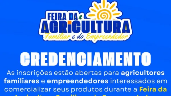 Credenciamento para a Feira da Agricultura Familiar e do Empreendedor está com inscrições abertas